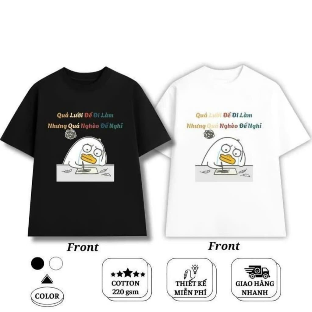 Áo thun slogan Quá lười để đi làm – Câu nói hài hước meme, unisex nam nữ, chất cotton 100%