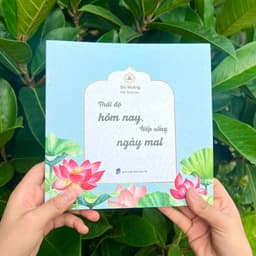 Sách - Thái Độ Hôm Nay Nếp Sống Ngày Mai - Vĩnh Nghiêm Books 7