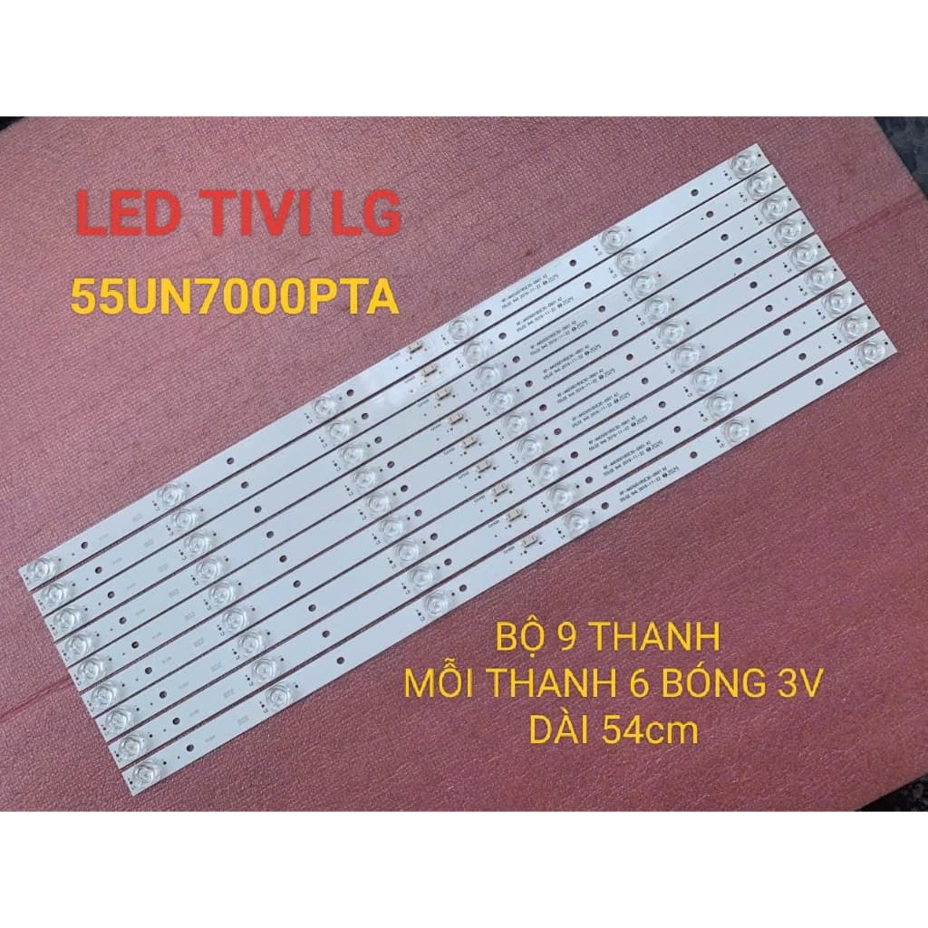 LED TIVI LG 55UN7000PTA MỚI 100% BỘ 9 THANH MỖI THANH 6 BÓNG 3V DÀI 54cm