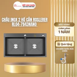 Chậu rửa 2 hố Roslerer RL04-7843C Nano 1