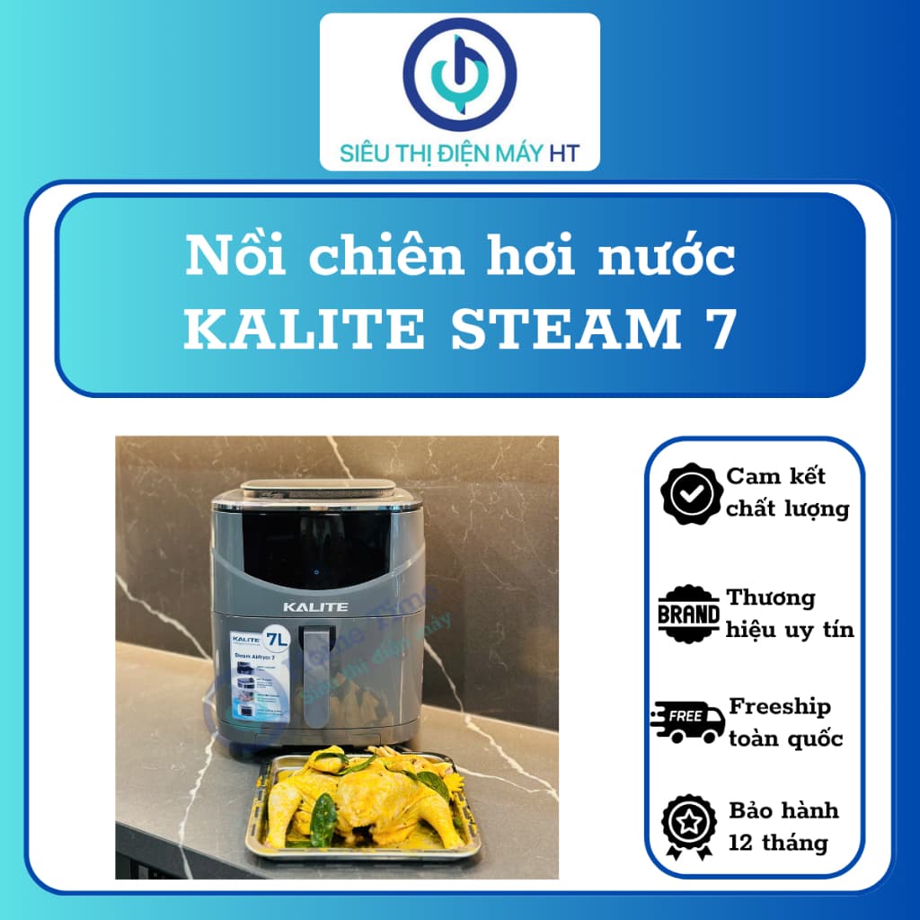 Nồi chiên hơi nước KALITE STEAM 7 - Chiên hấp 2 trong 1, Dung tích 7 lít, Công suất 1700W - Hàng chính hãng