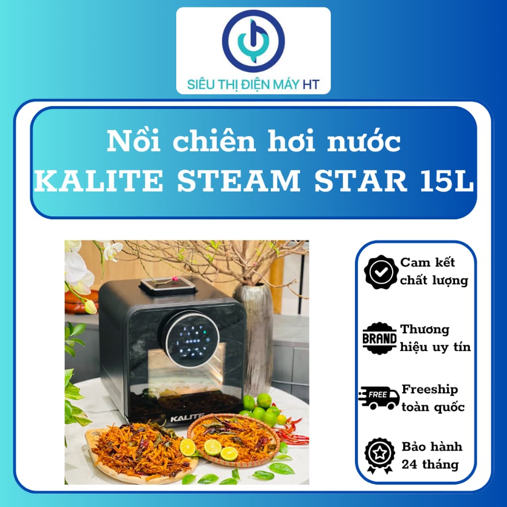 Nồi chiên hơi nước KALITE STEAM STAR - Công suất 1635W, Dung tích 15 lít, 3 trong 1 (Hấp, Nướng, Chiên) -Hàng chính hãng