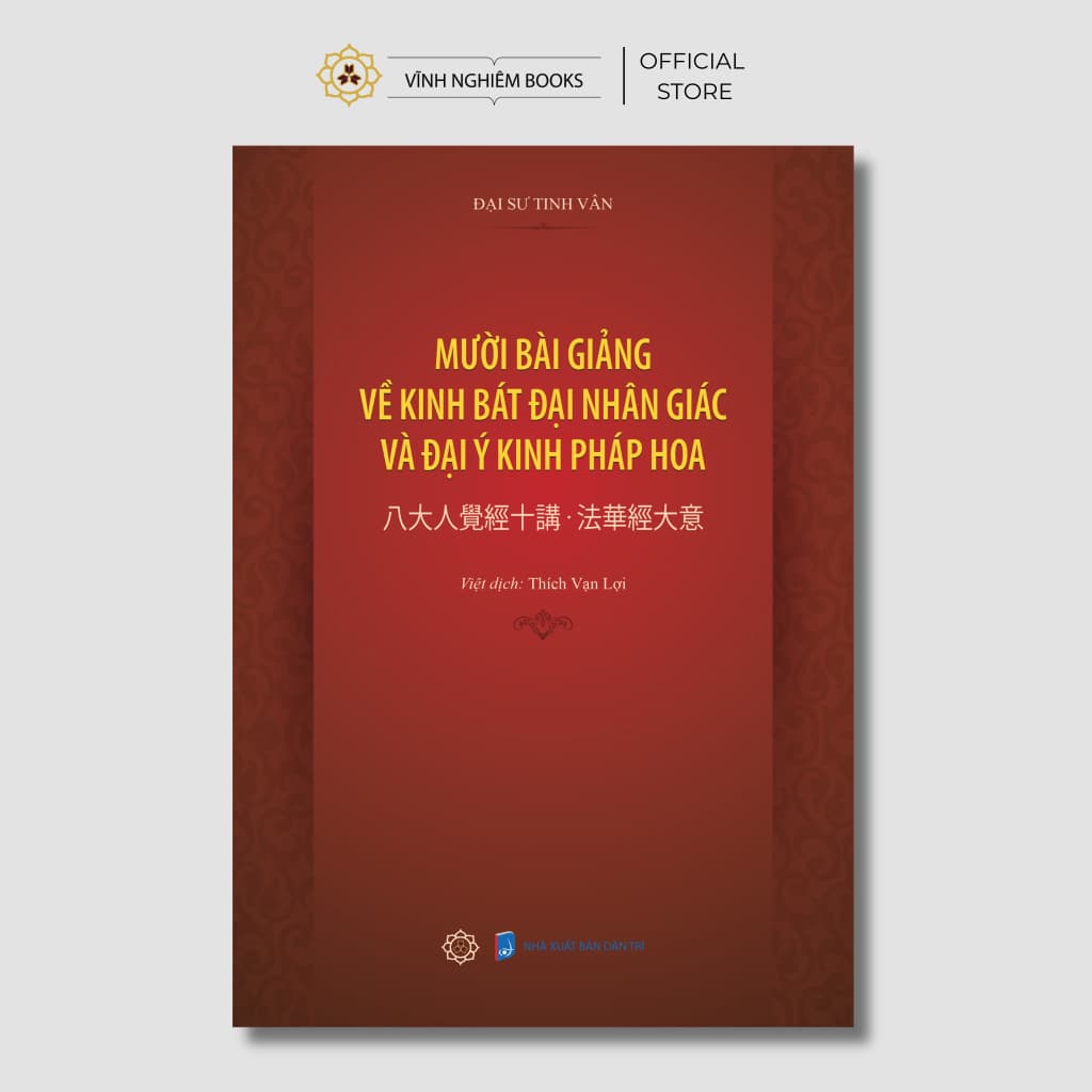 Sách - Mười Bài Giảng Về Kinh Bát Đại Nhân Giác Và Đại Ý Kinh Pháp Hoa - Vĩnh Nghiêm Books