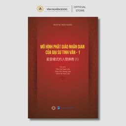 Sách - Mô Hình Phật Giáo Nhân Gian Của Đại Sư Tinh Vân 1 - Vĩnh Nghiêm Books 1