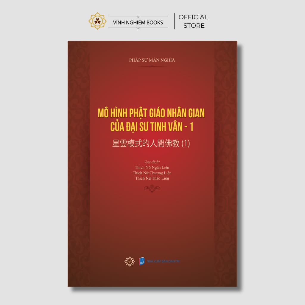 Sách - Mô Hình Phật Giáo Nhân Gian Của Đại Sư Tinh Vân 1 - Vĩnh Nghiêm Books