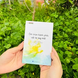 Sách - Ôm Trọn Hạnh Phúc Với Tư Duy Mới - Vĩnh Nghiêm Books 2