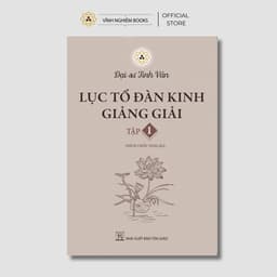 Sách - Bộ Lục Tổ Đàn Kinh Giảng Giải (Trọn bộ 3 cuốn) - Đại sư Tinh Vân - Vĩnh Nghiêm Books 2