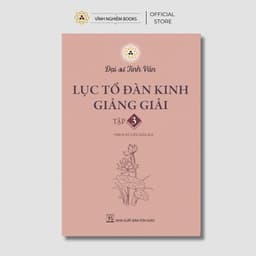 Sách - Bộ Lục Tổ Đàn Kinh Giảng Giải (Trọn bộ 3 cuốn) - Đại sư Tinh Vân - Vĩnh Nghiêm Books 4