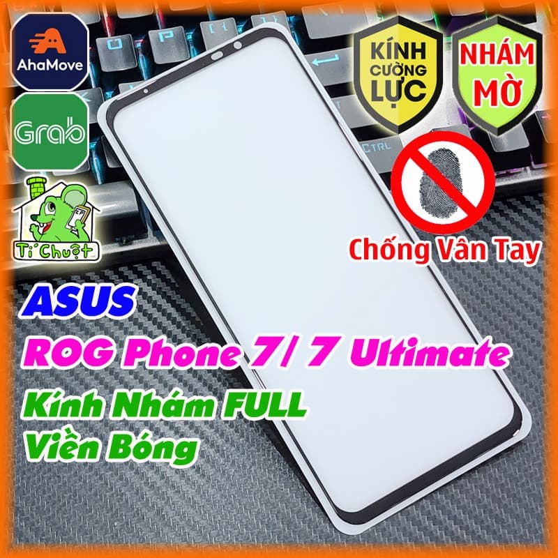 [Nhám Chống Vân Tay] Kính CL ASUS ROG PHONE 7/ ROG 7 Ultimate Cường Lực Mờ AG FULL Viền Bóng