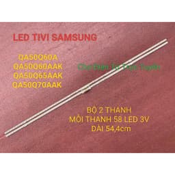 LED TIVI SAMSUNG 50Q60A QA50Q60A QA50Q60AAK QA50Q70AAK MỚI 100% BỘ 2 THANH MỖI THANH 58 LED 3V 1