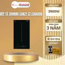 Bếp từ Domino Canzy CZ EU66HOB | Sôi Liu Riu | Bảo hành 3 năm 1