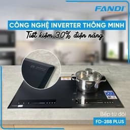 Bếp từ FANDI 288PLUS / Mặt kính chống xước / Bảo hành 3 năm tại nhà 3