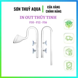 Bộ in out thuỷ tinh F10 = F12-F16 - bể cá cảnh thủy sinh 1