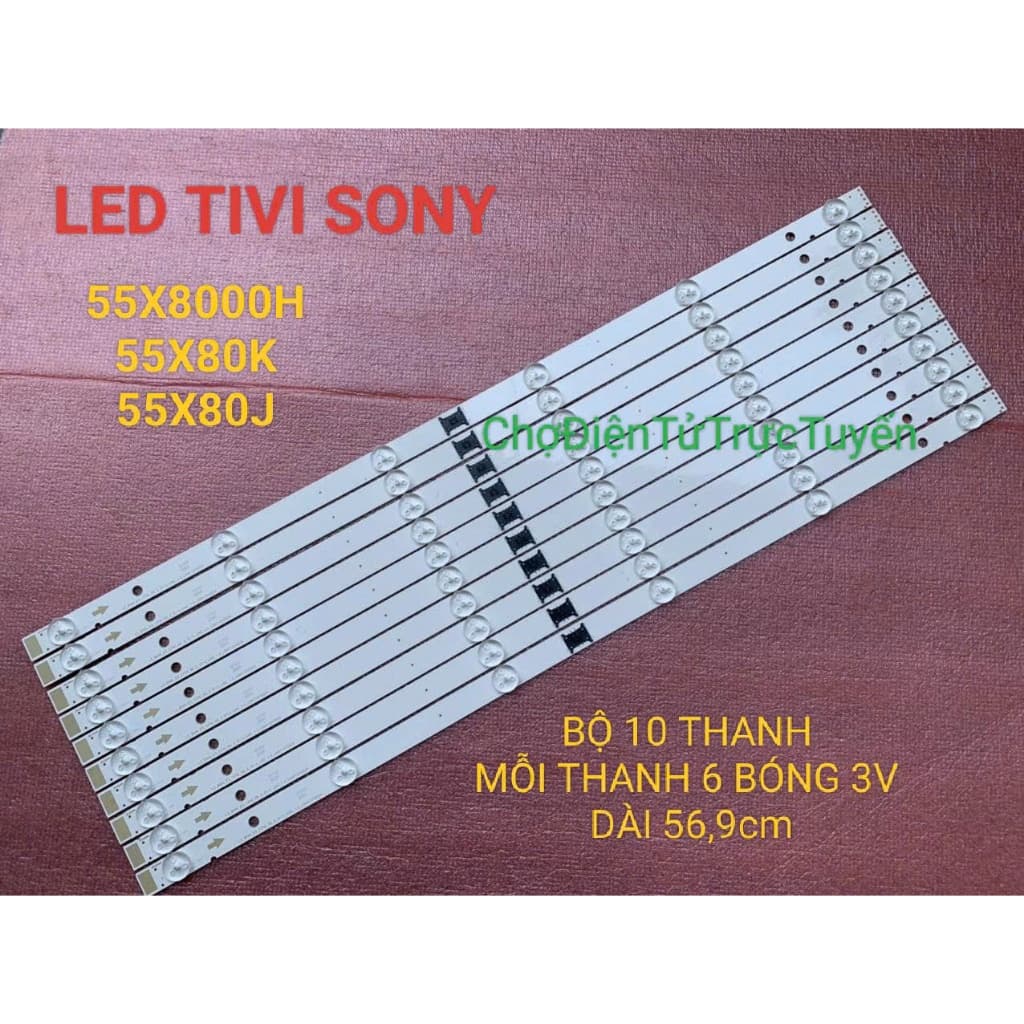 THANH LED TIVI SONY 55X8000H 55X80J 55X80K MỚI 100% BỘ 10 THANH MỖI THANH 6 BÓNG 3V DÀI 56,9cm..