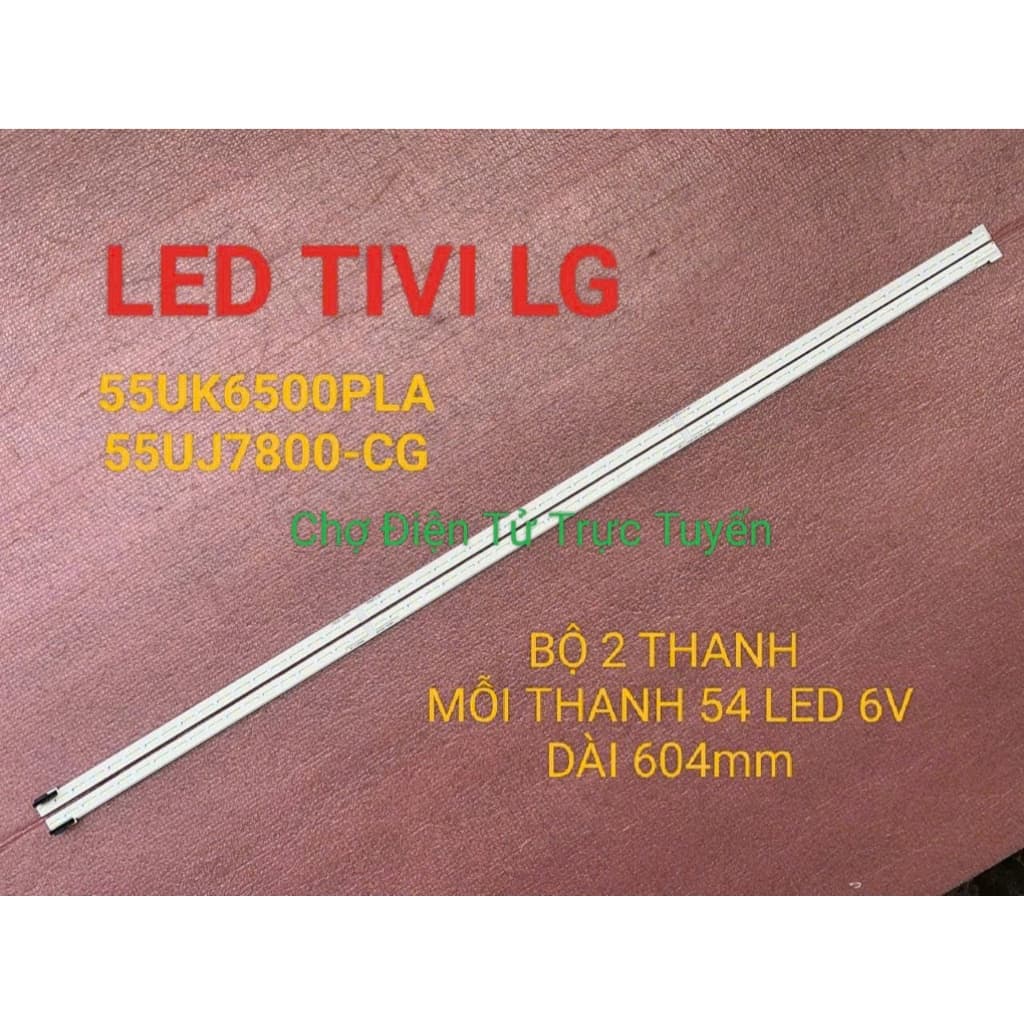 LED TIVI LG 55UK6500 55UJ6800 55UK6500PLA 55UJ6800-CG MỚI 100% BỘ 2 THANH MỖI THANH 54 LED 6V DÀI 604mm