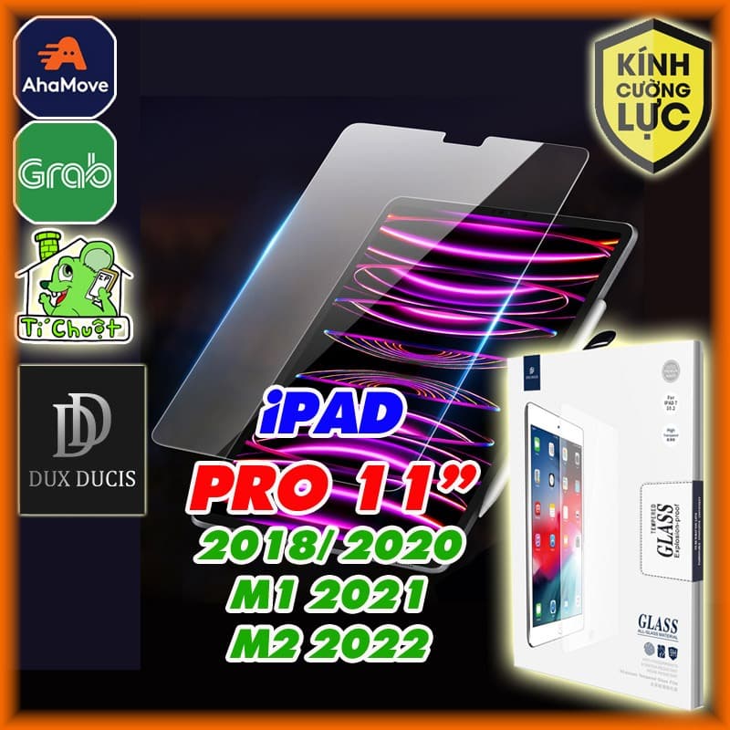 [Chính Hãng DUX DUCIS] Kính CL iPad PRO 11" 2018/ 2020/ M1 2021/ M2 2022 Cường Lực 9H-2.5D Trong Suốt