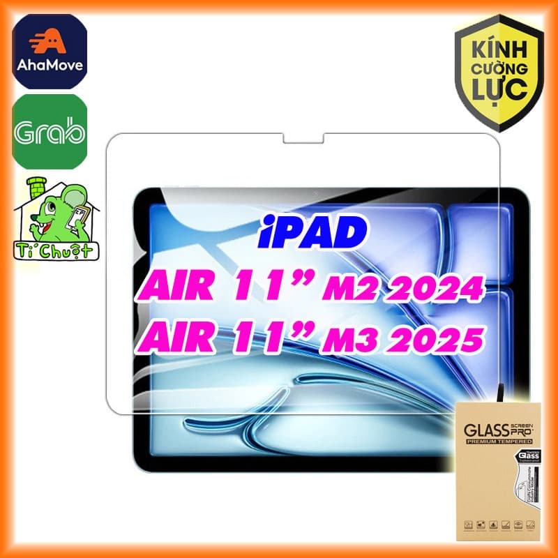 [Ảnh Thật] Kính CL iPad AIR 11" M2/M3 2024/2025 Cường Lực 9H-2.5D Trong Suốt