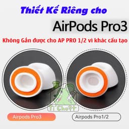 [AP PRO 3] Nút Bọt Biển Bọc Cao Su Tai AP AirPods PRO Gen 3 Memory Foam Silicone Cách Âm & Êm Ái 2