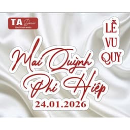 TA 131 - BỘ TÊN FOMEX TÊN DÂU RỄ TRANG TRÍ TIỆC CƯỚI/ THIẾT KẾ THEO YÊU CẦU 1