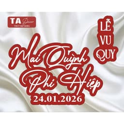 TA 131 - BỘ TÊN FOMEX TÊN DÂU RỄ TRANG TRÍ TIỆC CƯỚI/ THIẾT KẾ THEO YÊU CẦU 3