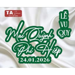 TA 131 - BỘ TÊN FOMEX TÊN DÂU RỄ TRANG TRÍ TIỆC CƯỚI/ THIẾT KẾ THEO YÊU CẦU 4