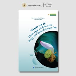 Sách - Tình Và Lý: Cách ứng Xử Khéo Léo Trong Mối Quan Hệ Phức Tạp - Vĩnh Nghiêm Books 1