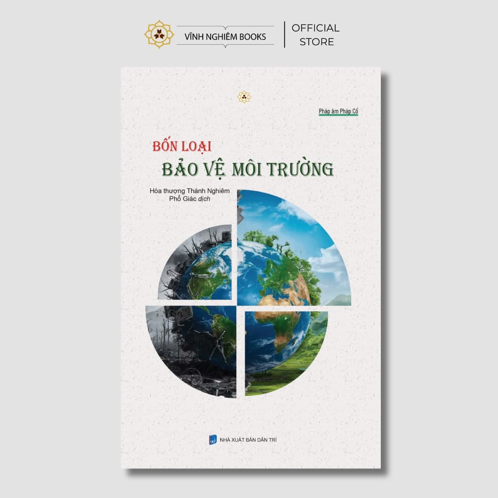 Sách - Bốn Loại Bảo Vệ Môi Trường - Vĩnh Nghiêm Books