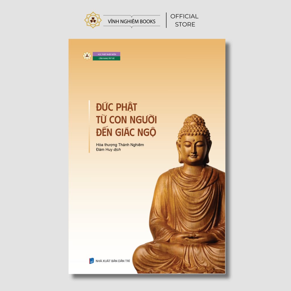 Sách - Đức Phật Từ Con Người Đến Giác Ngộ - Vĩnh Nghiêm Books