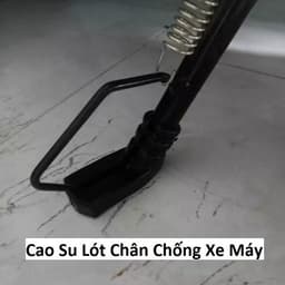 Cao Su Bọc Chân Thắng Xe Số và Cao Su Lót Chân Chống Xe Máy. LKP 8