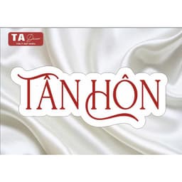 106 - BẢNG CHỮ FOMEX VU QUY/ TÂN HÔN/ THÀNH HÔN/ ĐÍNH HÔN THEO YÊU CẦU 4