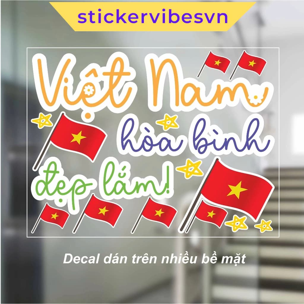 Decal Sticker, Vietnam Flag & slogan "Viet Nam Hoa Binh", Decor Lễ 30/4, 1/5, 2/9, Kính, cửa hàng, Laptop SFL15