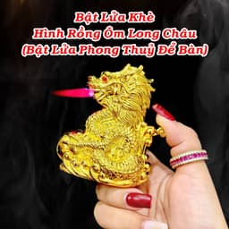 [HCM] Bật Lửa Gas Khè Hình Con Rồng Ôm Long Châu 2